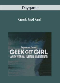 Daygame – Geek Get Girl