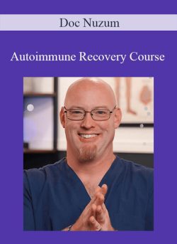 Doc Nuzum – Autoimmune Recovery Course