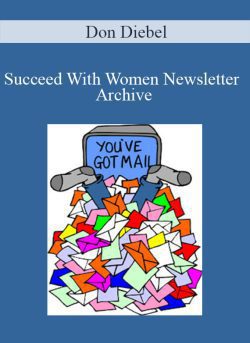 Don Diebel – Succeed With Women Newsletter Archive