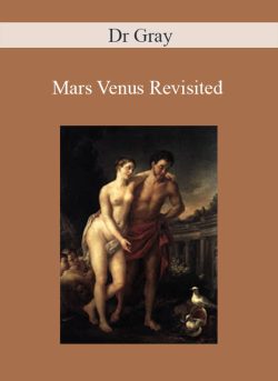 Dr Gray – Mars Venus Revisited