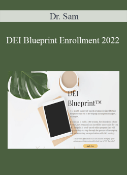 Dr. Sam – DEI Blueprint Enrollment 2022