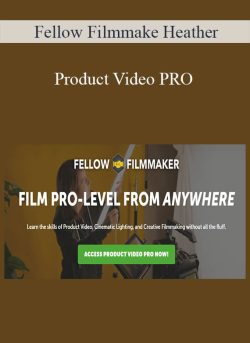 Fellow Filmmake Heather Product Video PRO 250x343 1 - eSys[GroupBuy]