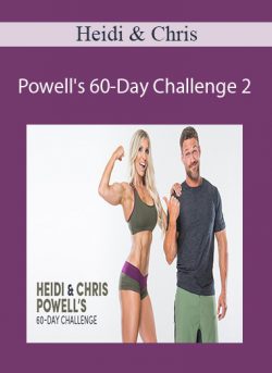 Heidi & Chris – Powell’s 60-Day Challenge 2