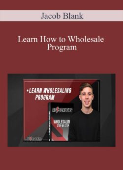 Jacob Blank – Learn How to Wholesale Program