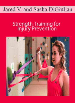 Jared Vagy and Sasha DiGiulian Strength Training for Injury Prevention 250x343 1 - eSys[GroupBuy]