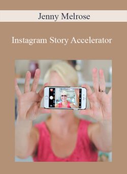 Jenny Melrose – Instagram Story Accelerator