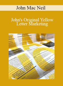 John Mac Neil – John’s Original Yellow Letter Marketing
