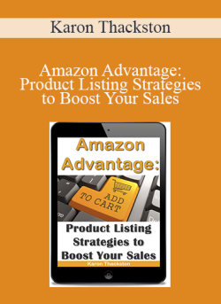 Karon Thackston – Amazon Advantage: Product Listing Strategies to Boost Your Sales
