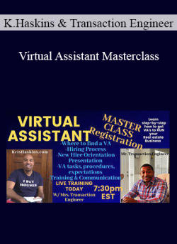 Kris Haskins & Transaction Engineer – Virtual Assistant Masterclass