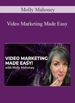 Molly Mahoney – Video Marketing Made Easy