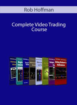 Rob Hoffman – Complete Video Trading Course
