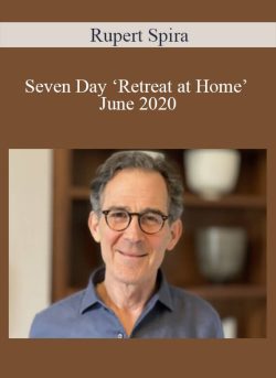 Rupert Spira – Seven Day ‘Retreat at Home’ – June 2020