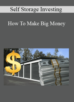 Self Storage Investing – How To Make Big Money