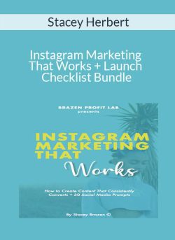 Stacey Herbert – Instagram Marketing That Works + Launch Checklist Bundle