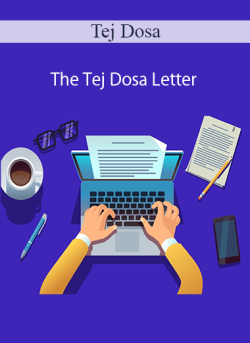 Tej Dosa – The Tej Dosa Letter