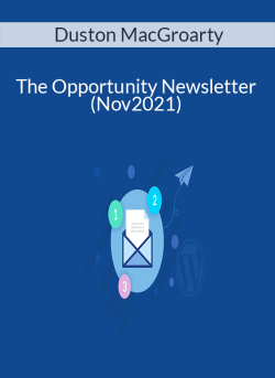 Duston MacGroarty – The Opportunity Newsletter (Nov2021)