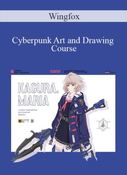 Wingfox – Cyberpunk Art and Drawing Course